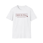 Paid in Full T-shirt