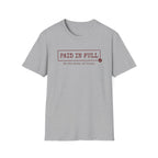 Paid in Full T-shirt
