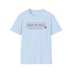 Paid in Full T-shirt