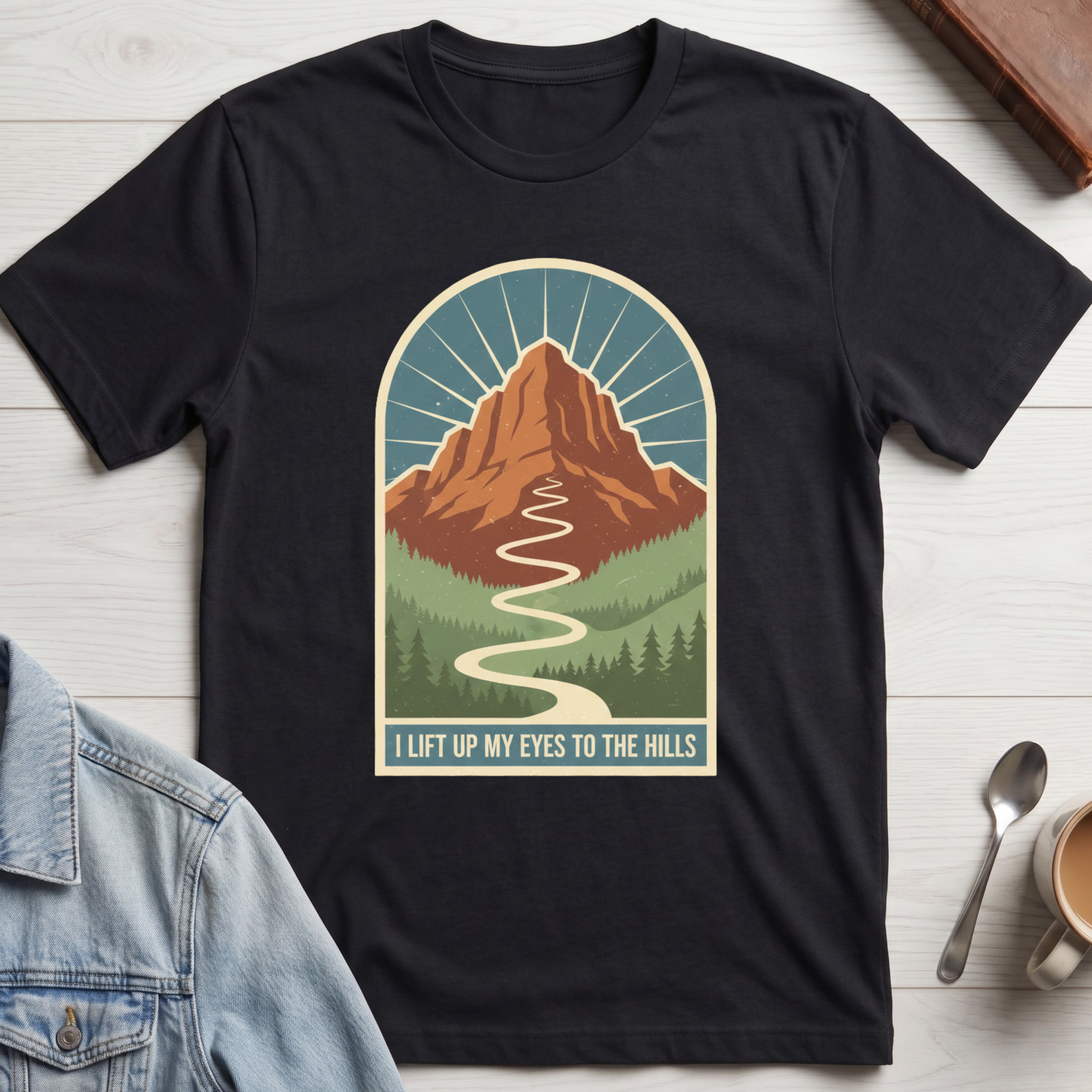 I Will Lift Up My Eyes To The Hills T-shirt