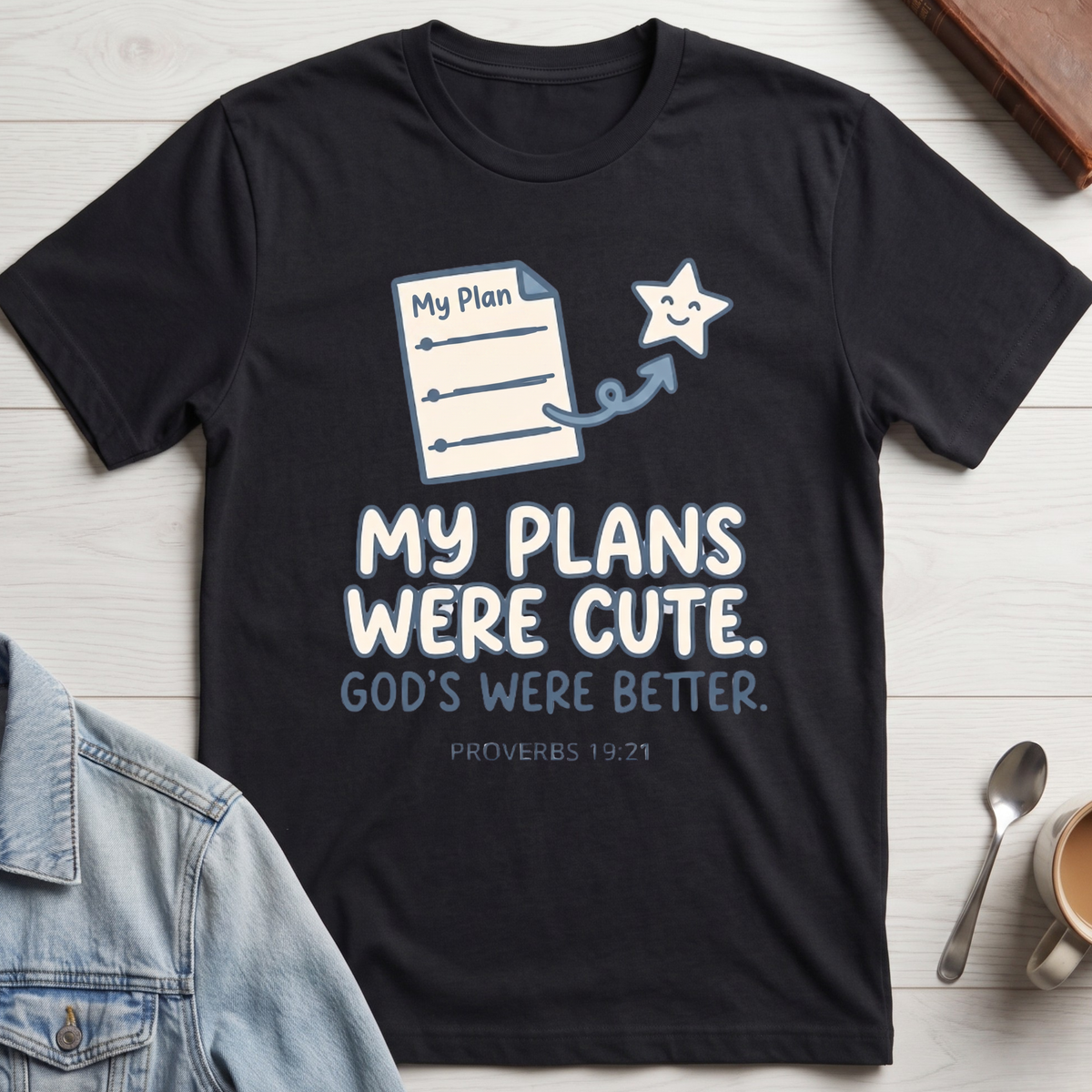 My Plans Were Cute T-Shirt