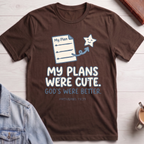 My Plans Were Cute T-Shirt