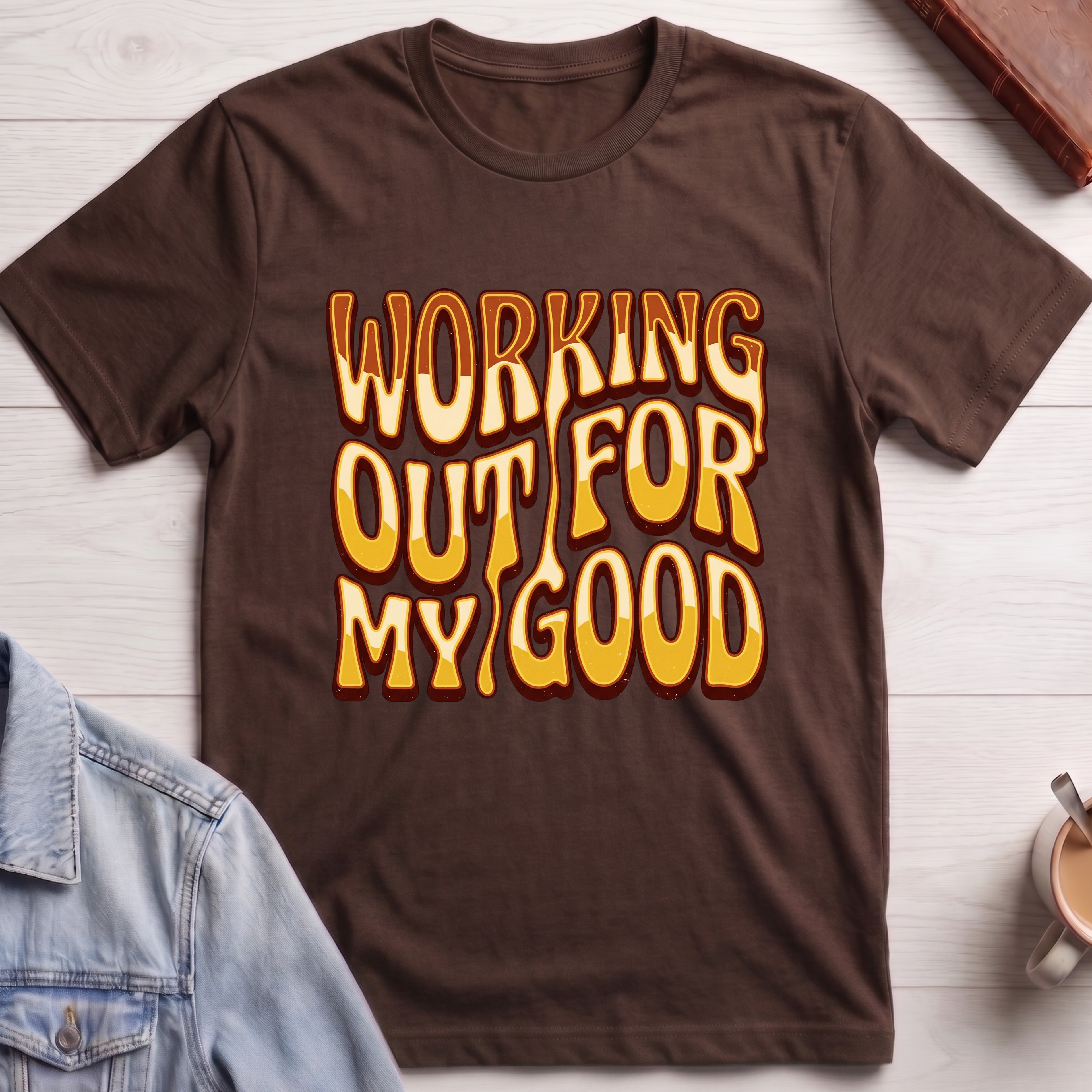 Working Out For My Good T-shirt