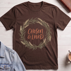 Chosen and Loved T-shirt