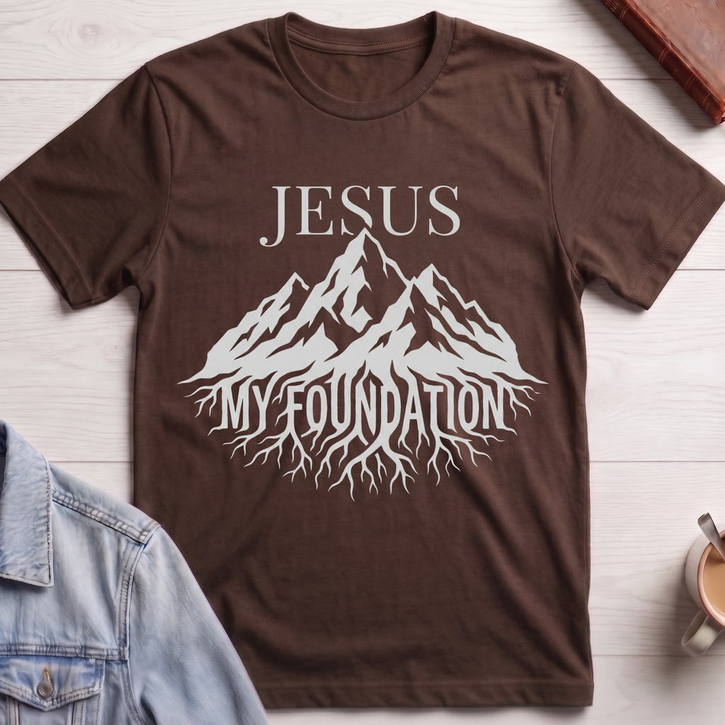 Jesus My Foundation T-shirt
