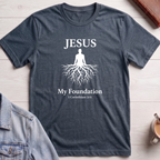 Jesus My Foundation T-Shirt