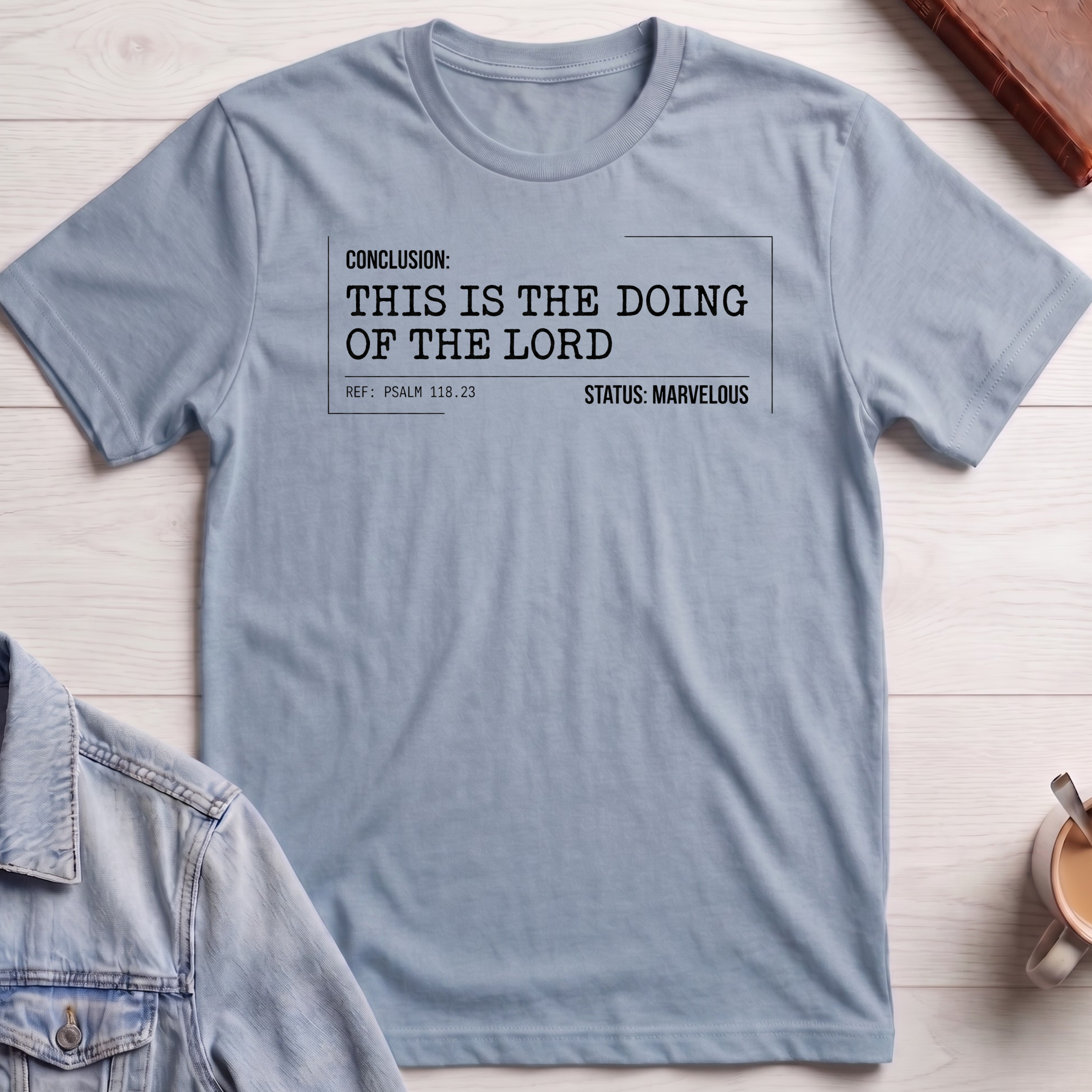 This is the doing of the Lord T-shirt