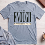 Jesus Died For Me T-shirt
