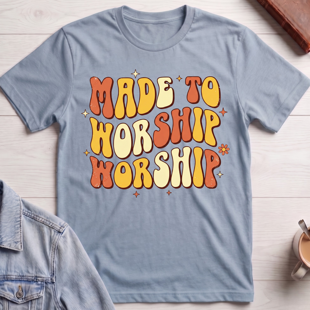 Made to Worship T-shirt