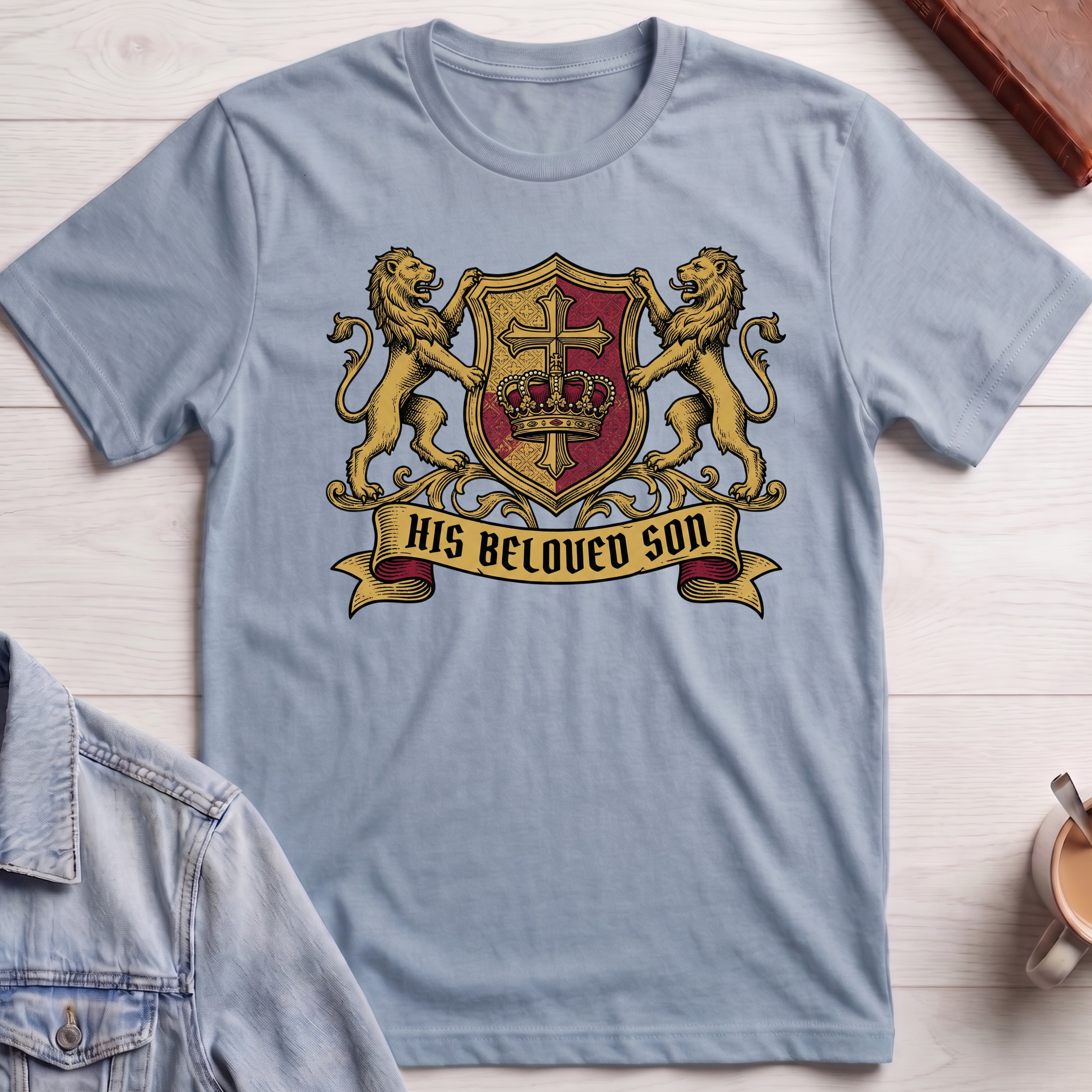 His Beloved Son T-shirt