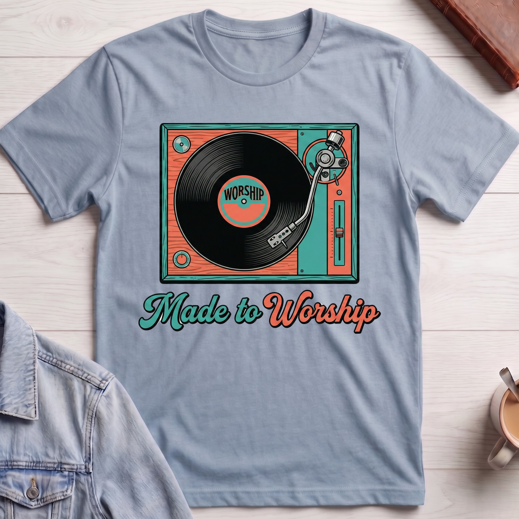 Made to Worship T-shirt