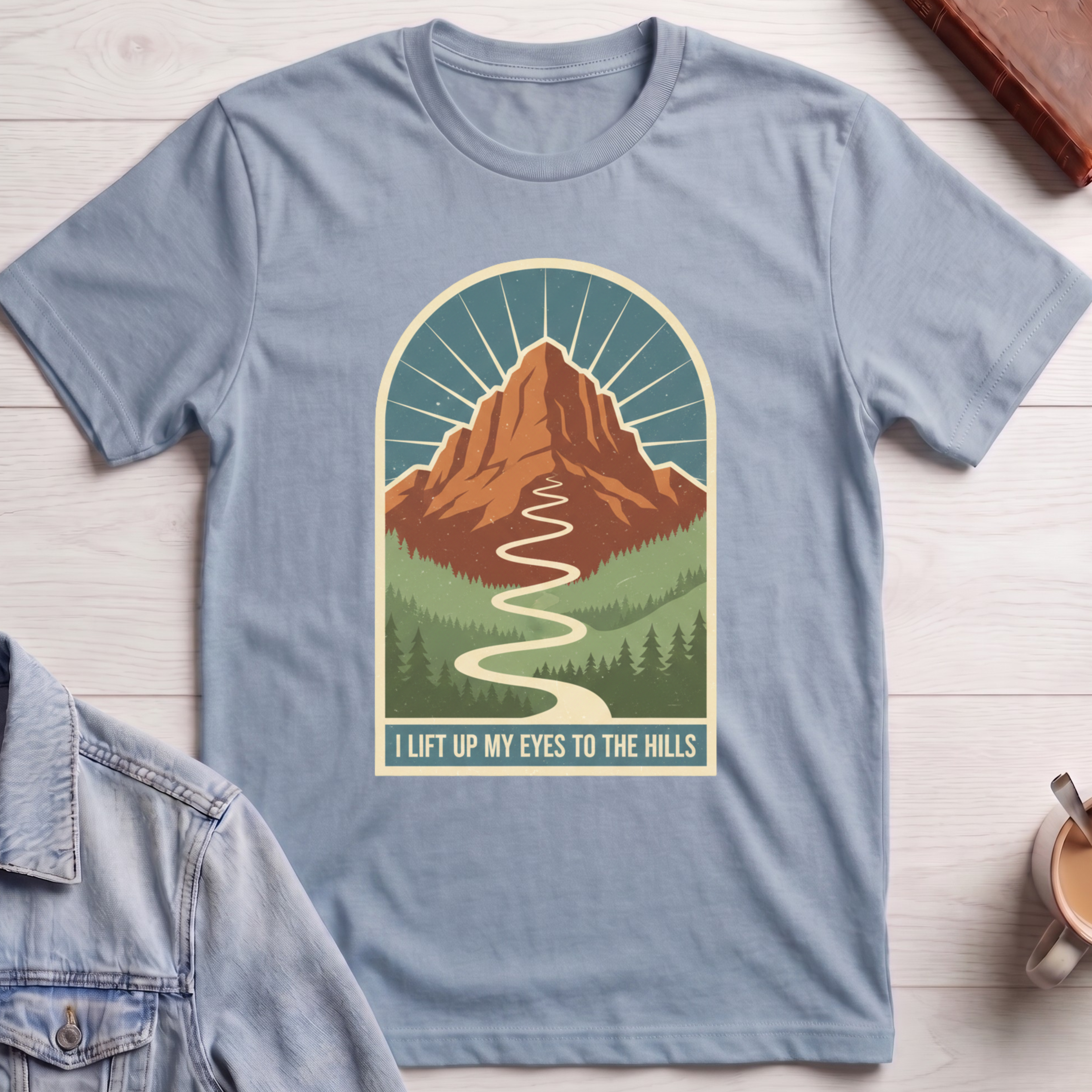 I Will Lift Up My Eyes To The Hills T-shirt