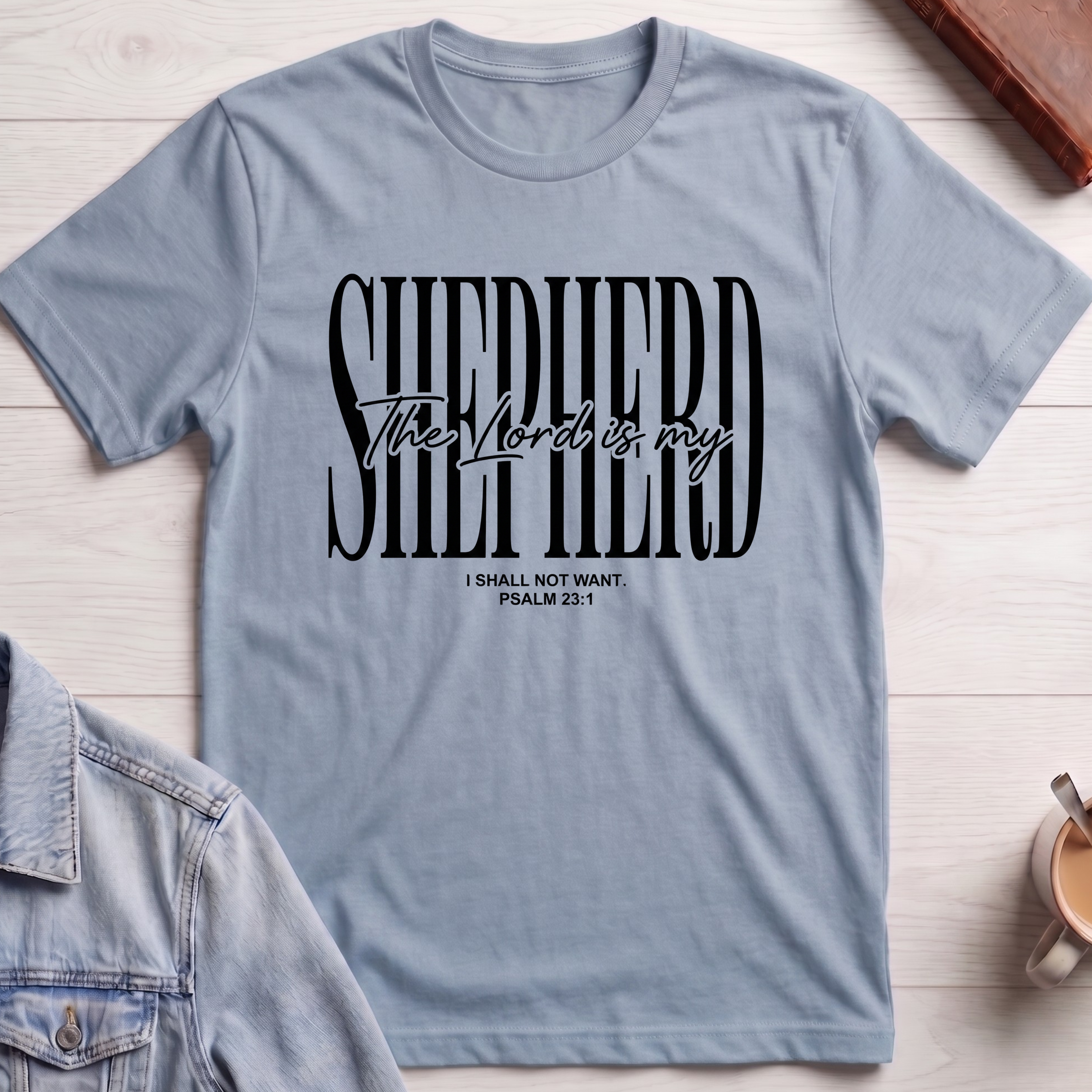 The Lord is my Shepherd T-shirt