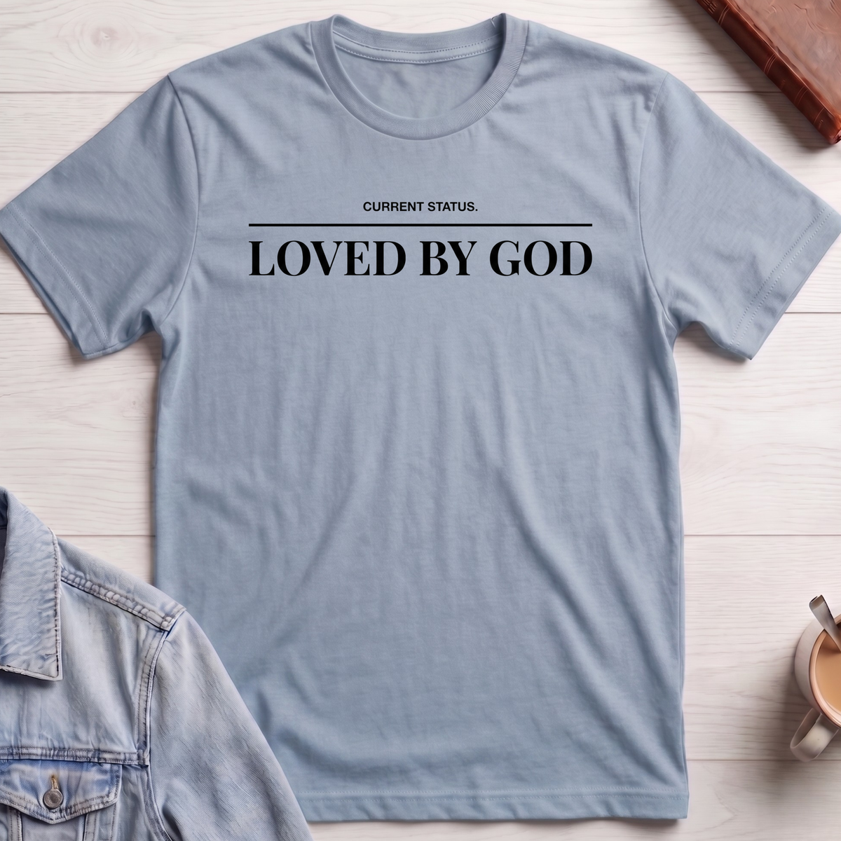 Loved by God T-shirt