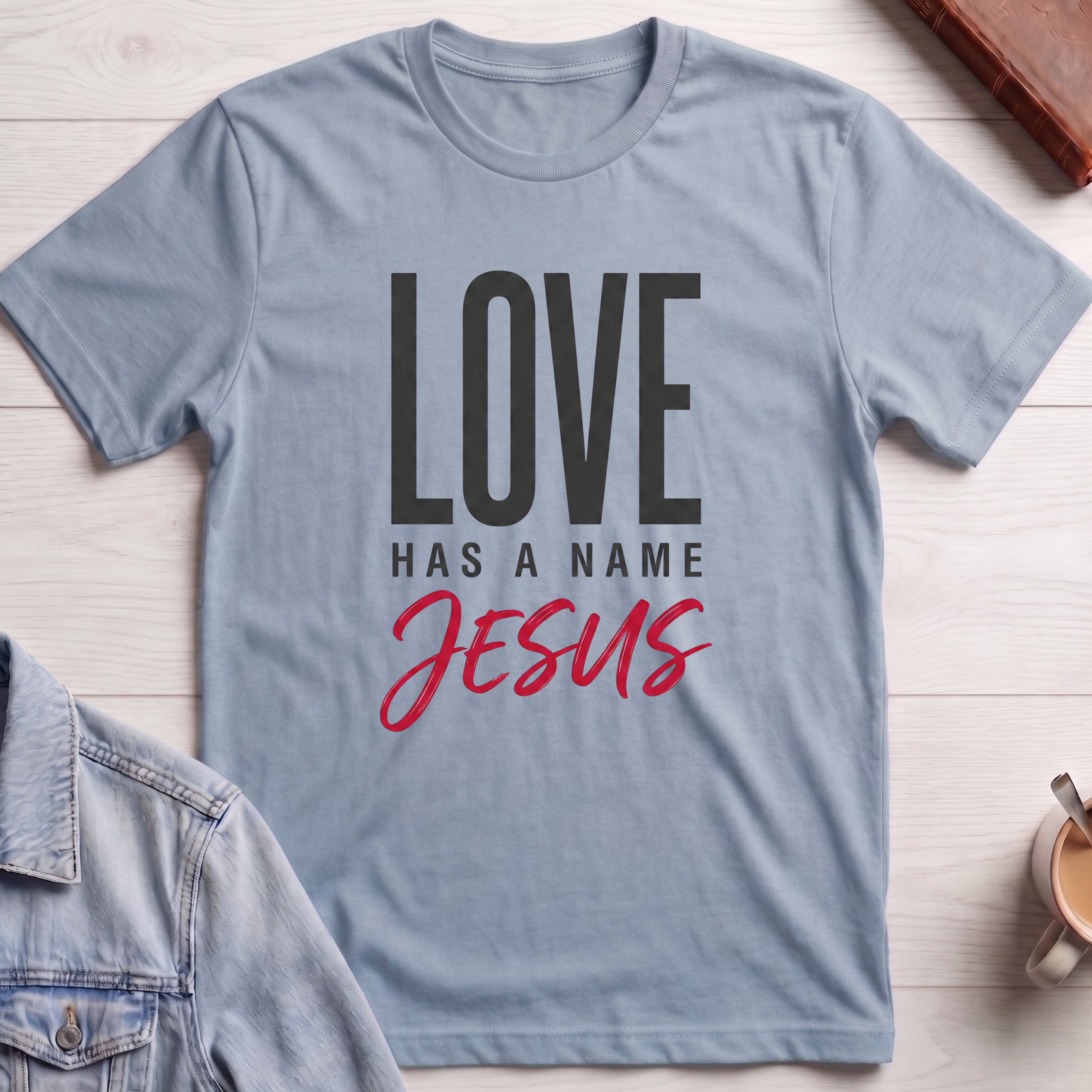 Love has a name Jesus T-shirt