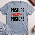 Praise is My Posture T-shirt