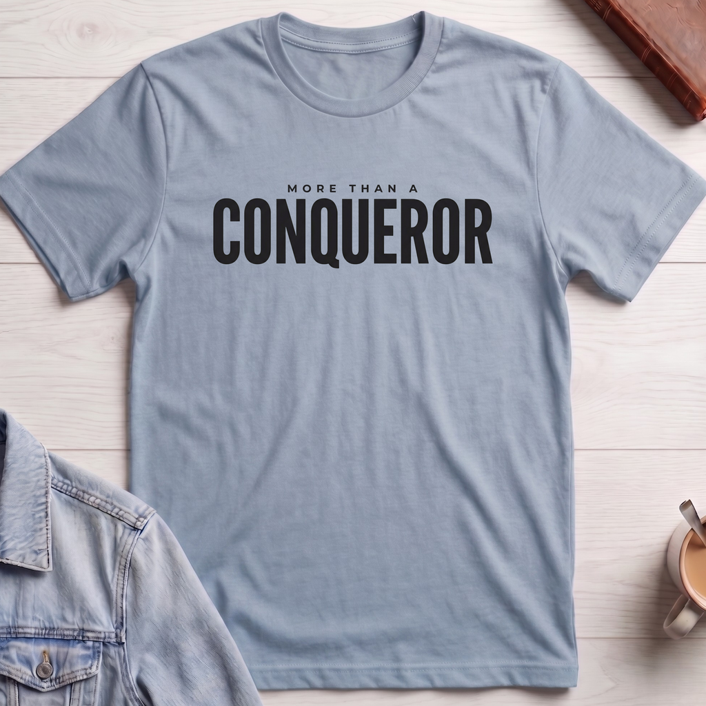 More Than a Conqueror T-shirt