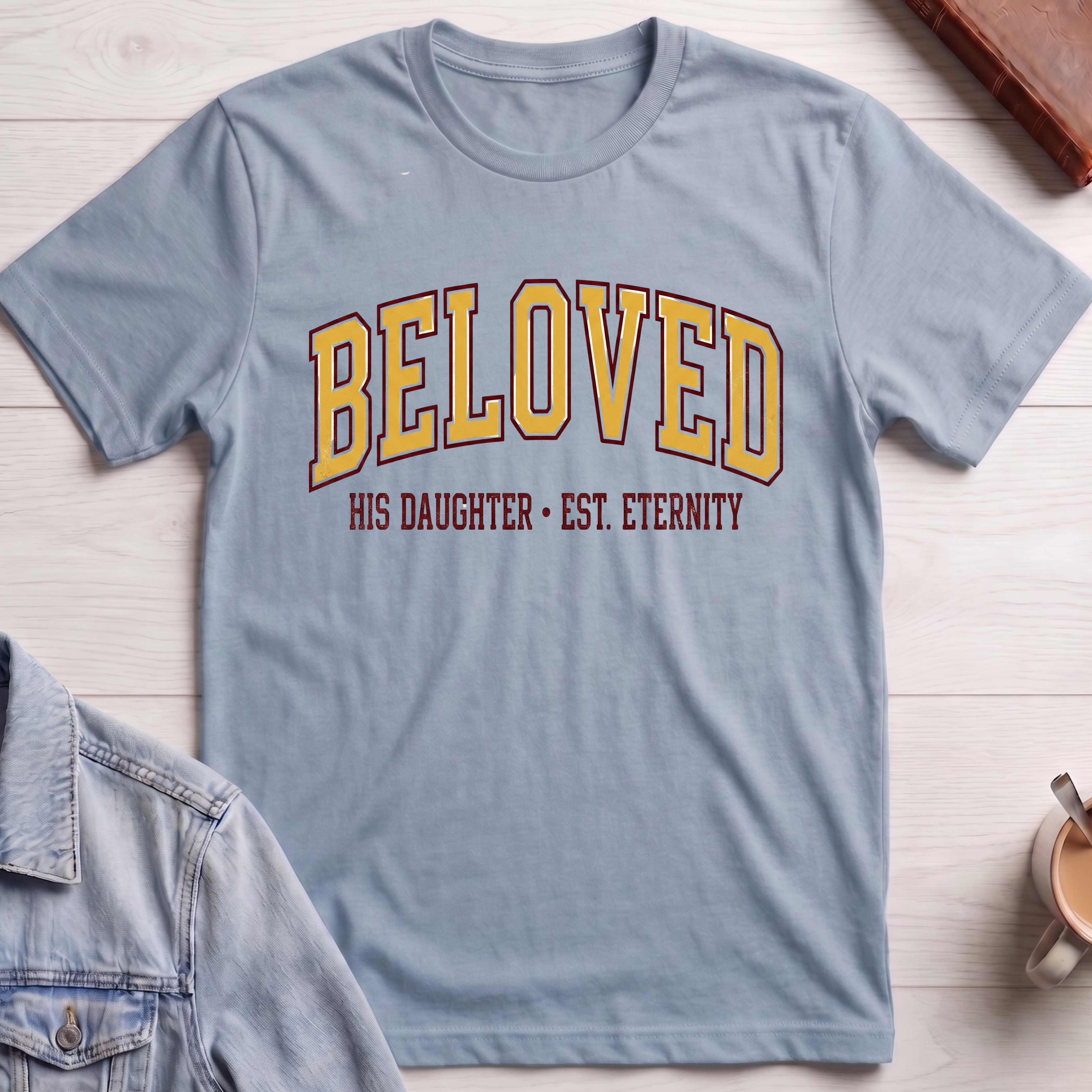 His Beloved Daughter T-shirt