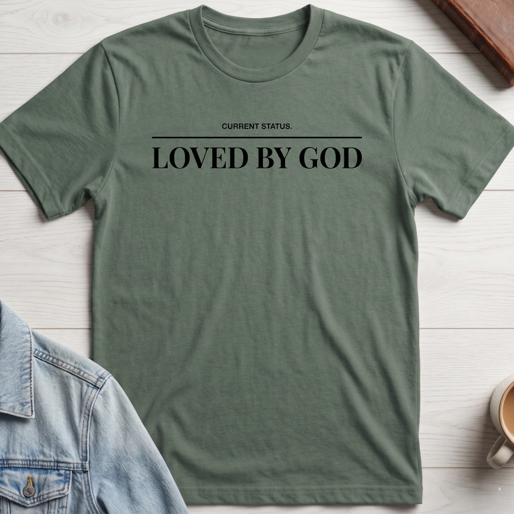 Loved by God T-shirt