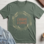 Chosen and Loved T-shirt
