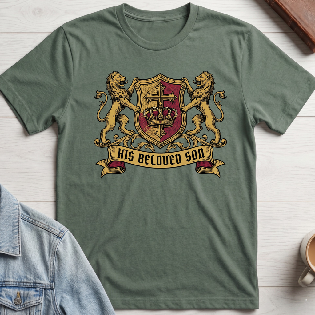 His Beloved Son T-shirt