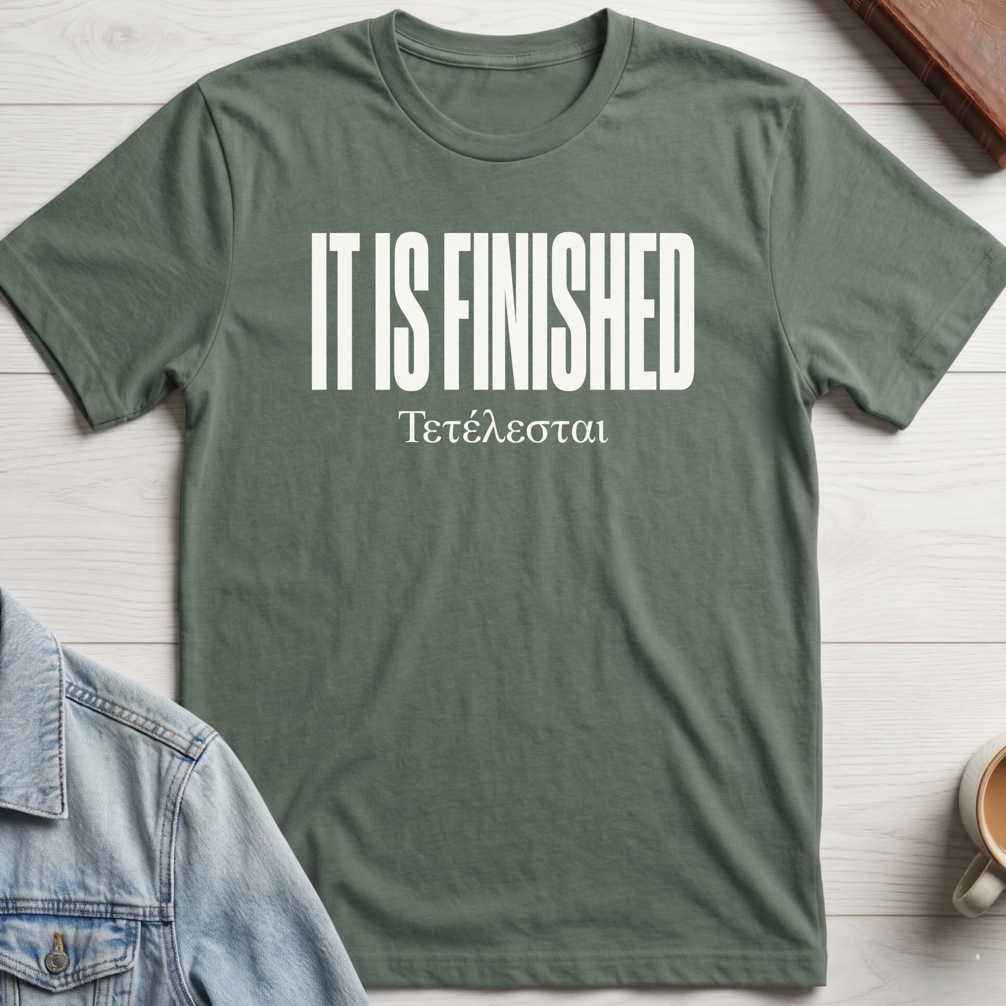 It Is Finished T-shirt