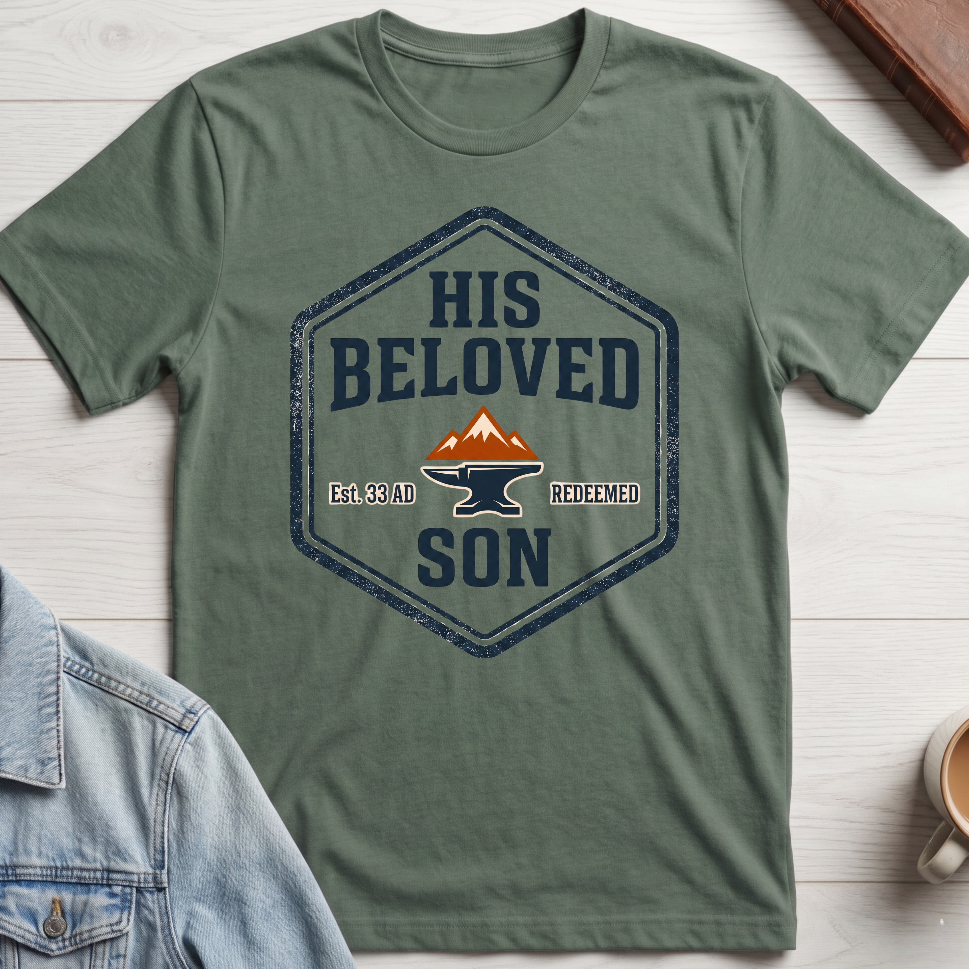 His Beloved Son T-shirt
