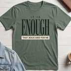 Jesus Died For Me T-shirt
