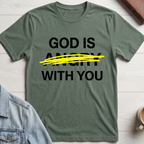God Is Not Angry With You T-shirt