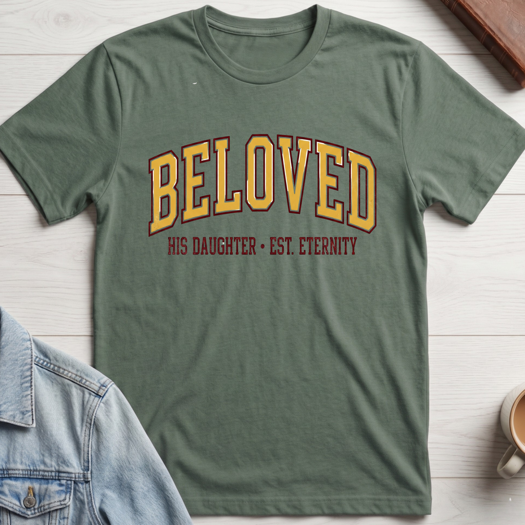 His Beloved Daughter T-shirt