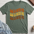 God is With Me T-shirt