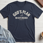 God's Plan No Cuts Needed T-Shirt
