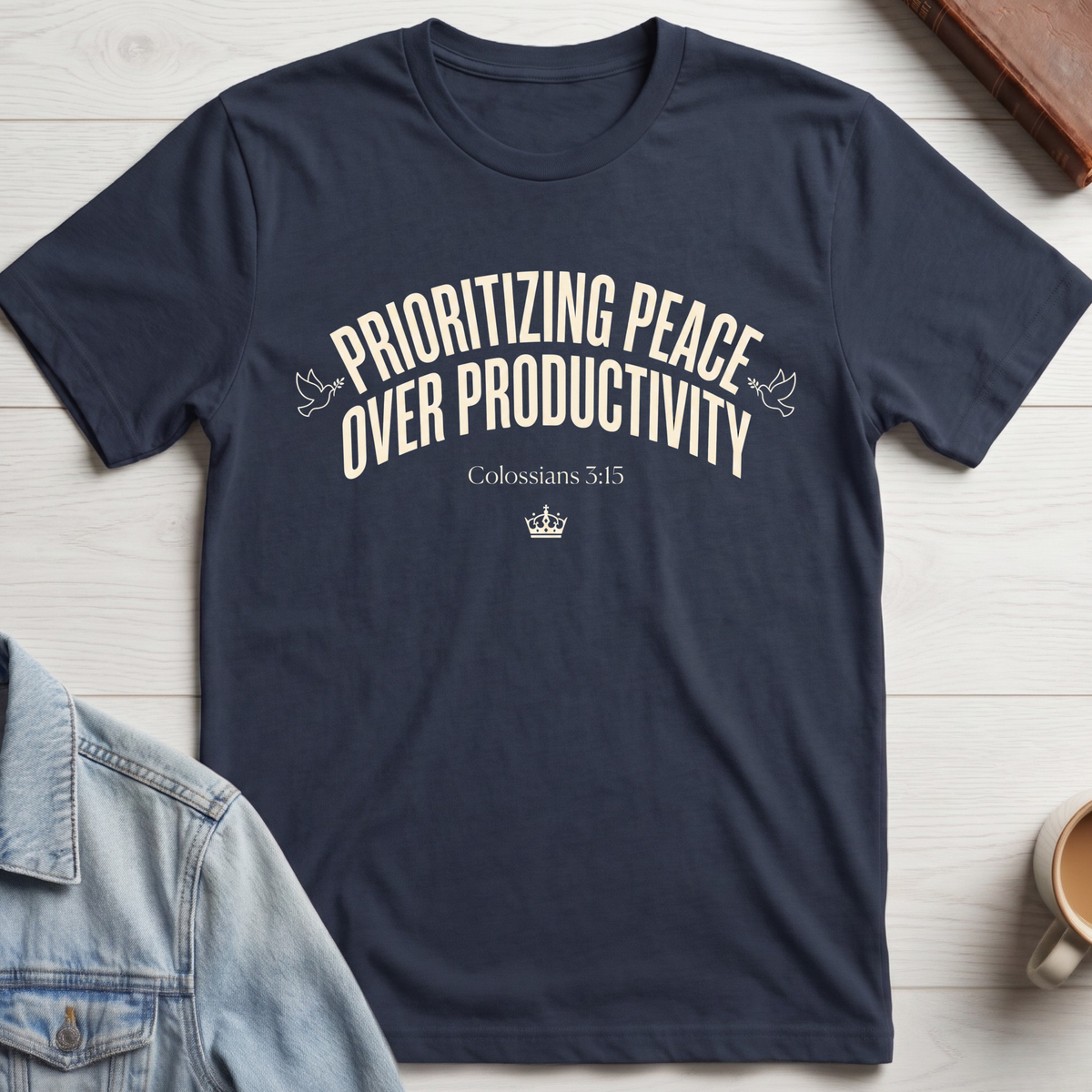 Prioritizing Peace Over Productivity T-Shirt