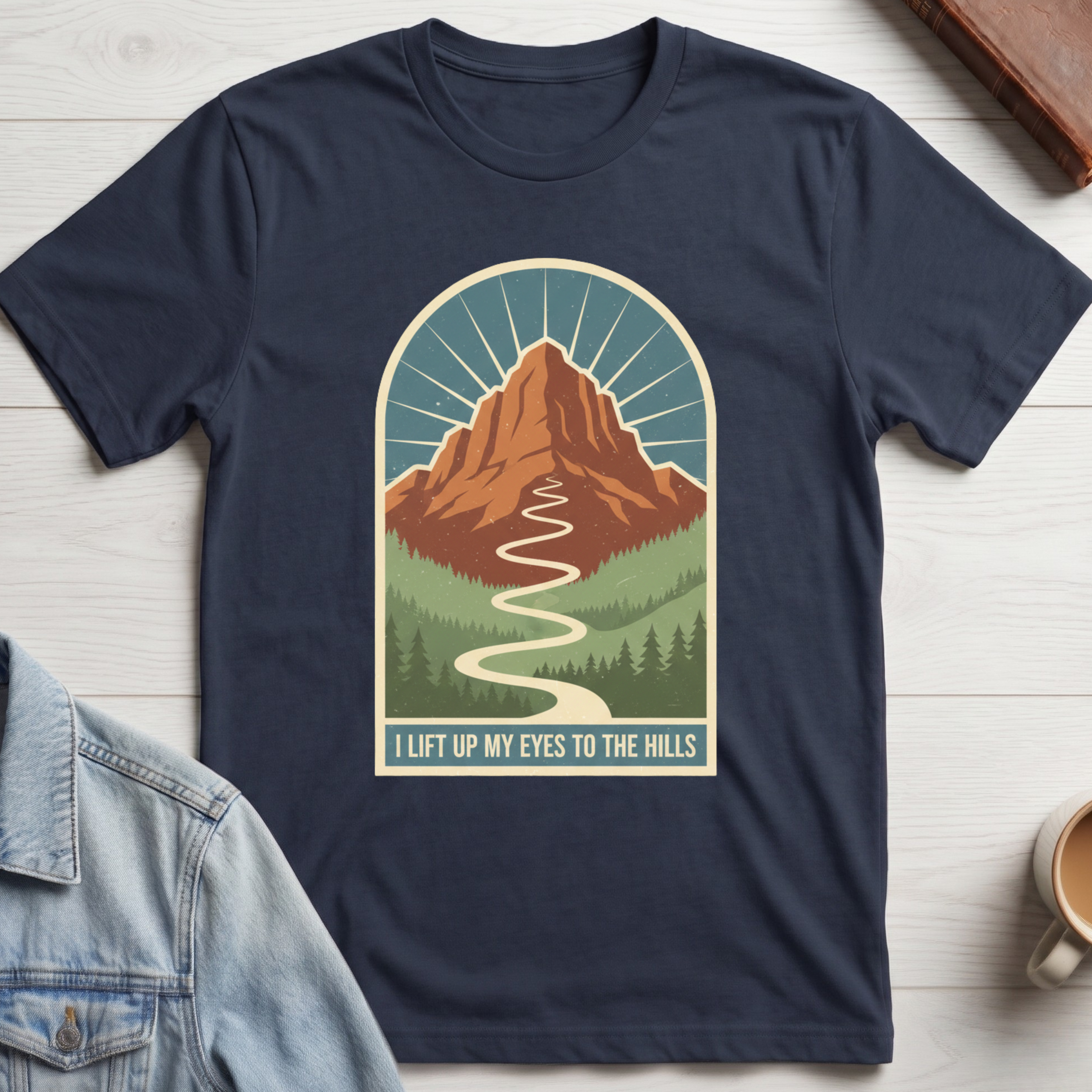 I Will Lift Up My Eyes To The Hills T-shirt