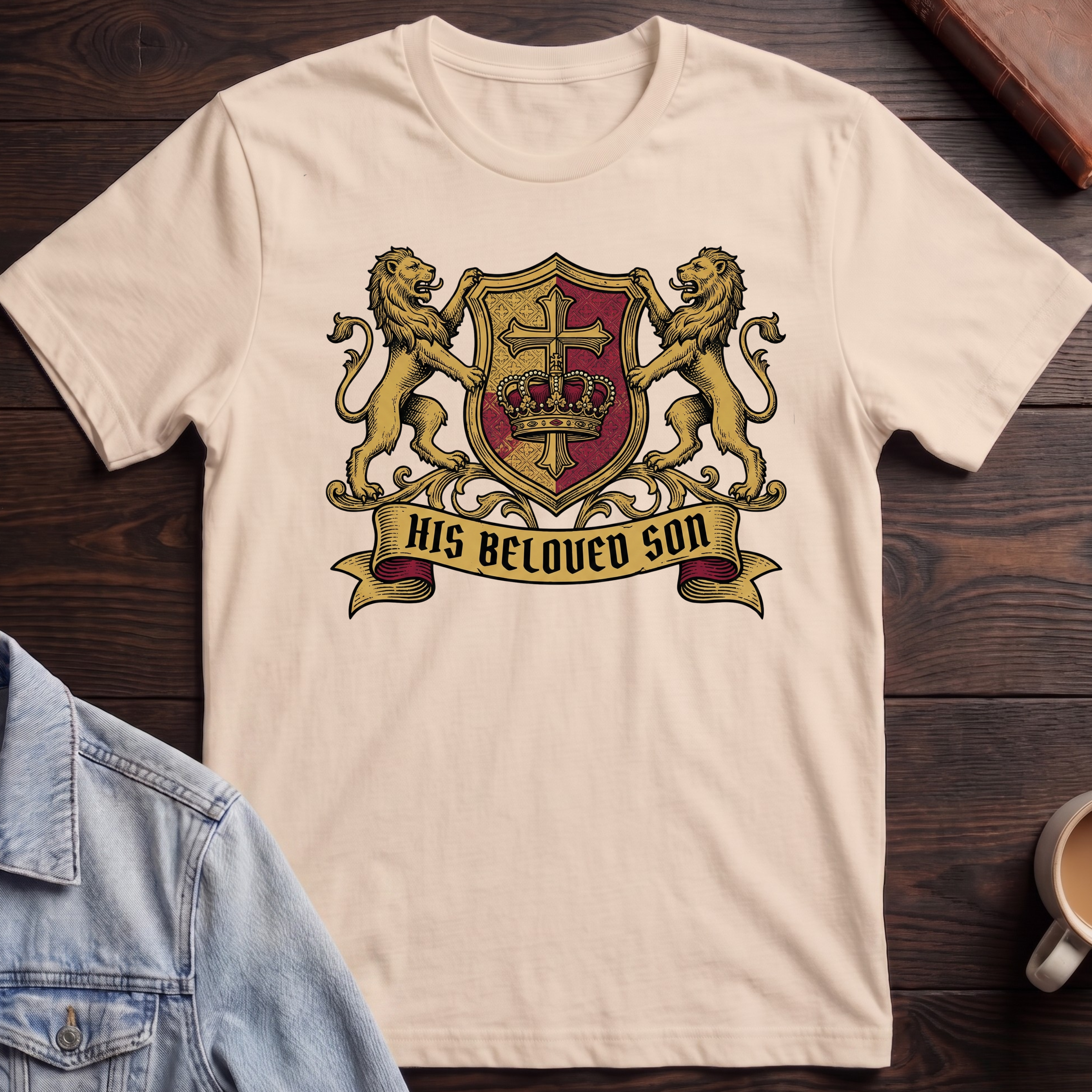 His Beloved Son T-shirt