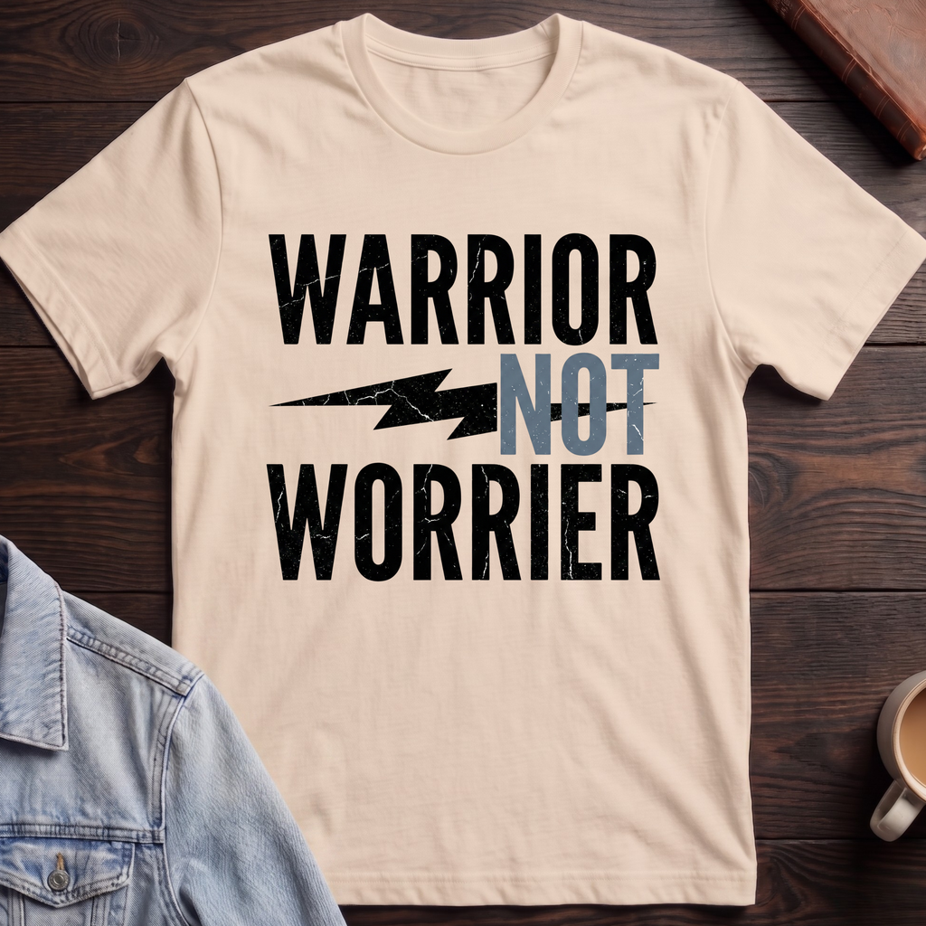 Warrior Not Worrier T-shirt