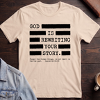 God Is Rewriting Your Story T-Shirt