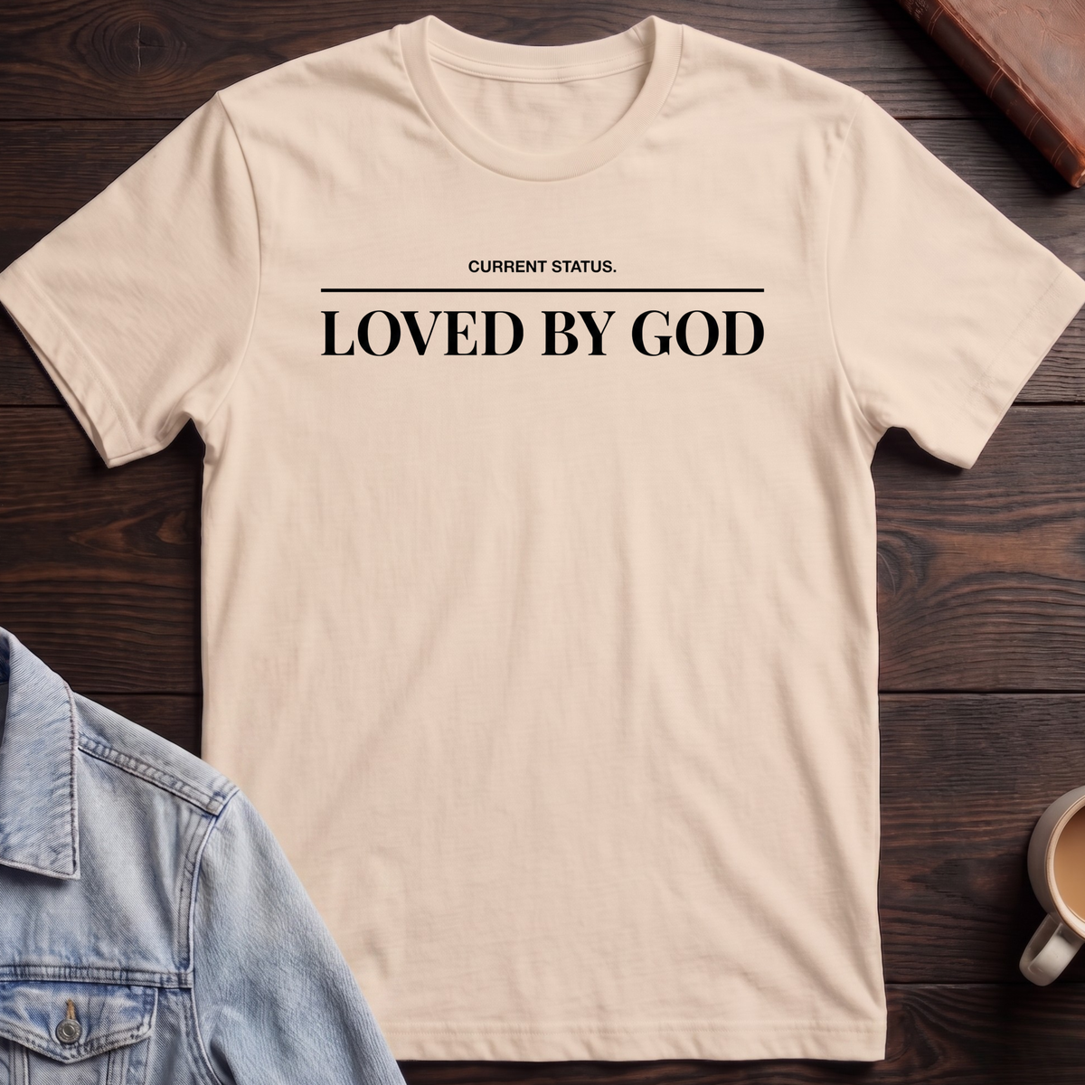 Loved by God T-shirt