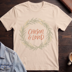 Chosen and Loved T-shirt