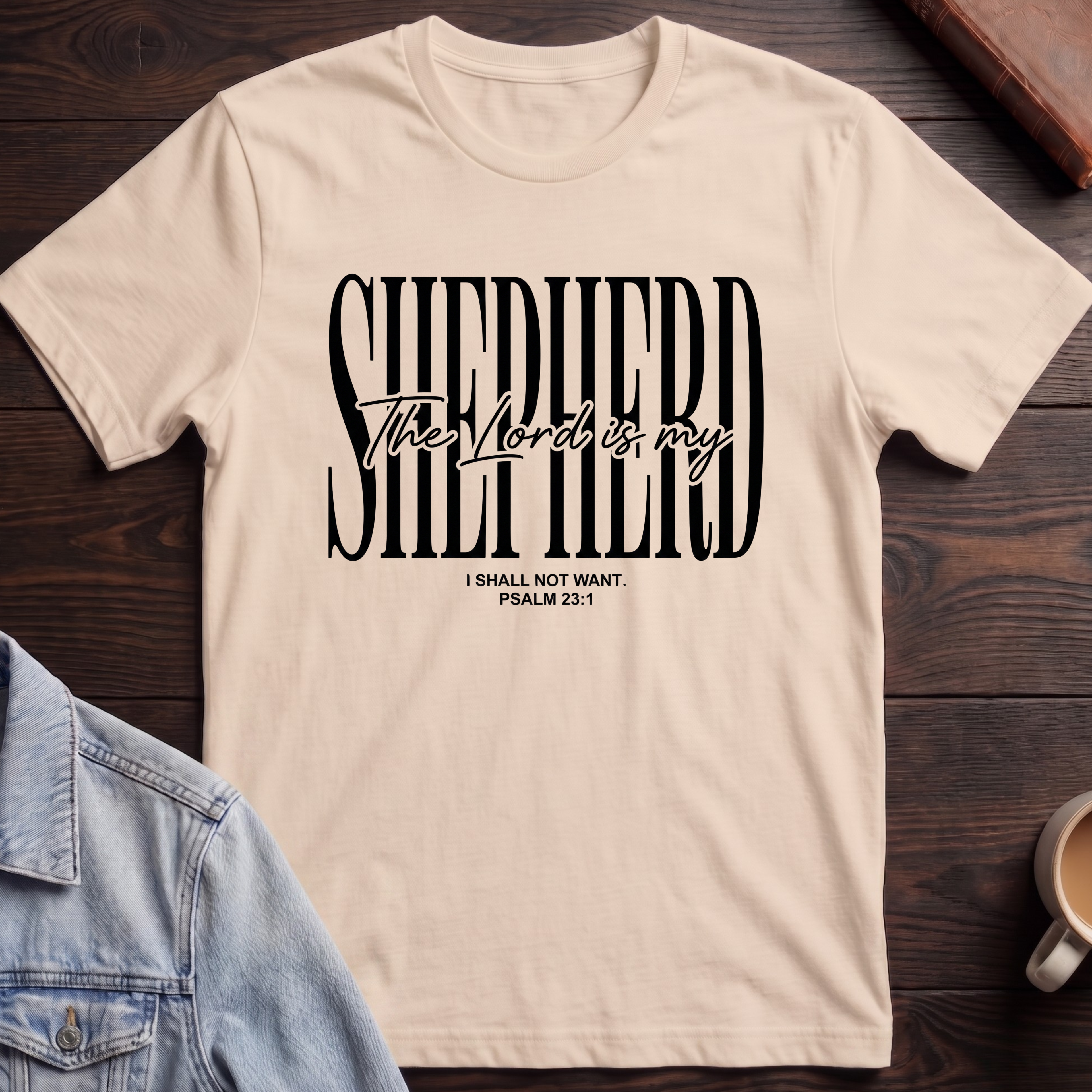 The Lord is my Shepherd T-shirt