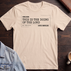 This is the doing of the Lord T-shirt