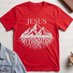 Jesus My Foundation T-shirt