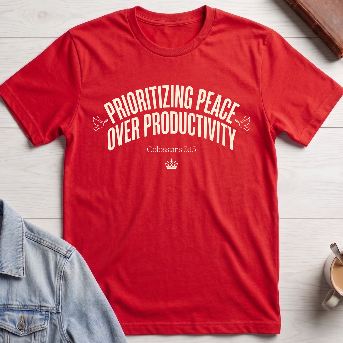 Prioritizing Peace Over Productivity T-Shirt