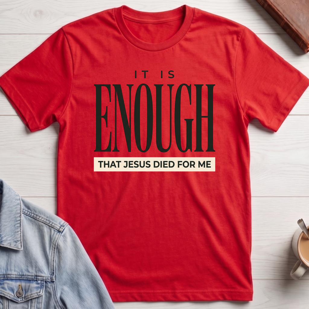 Jesus Died For Me T-shirt