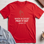 Pray It Out T-Shirt