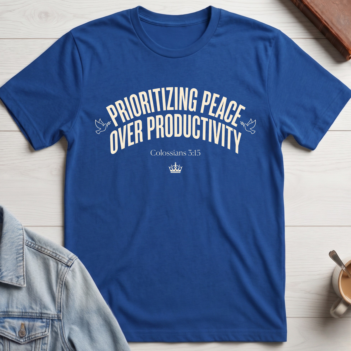 Prioritizing Peace Over Productivity T-Shirt