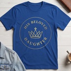 His Beloved Daughter T-shirt