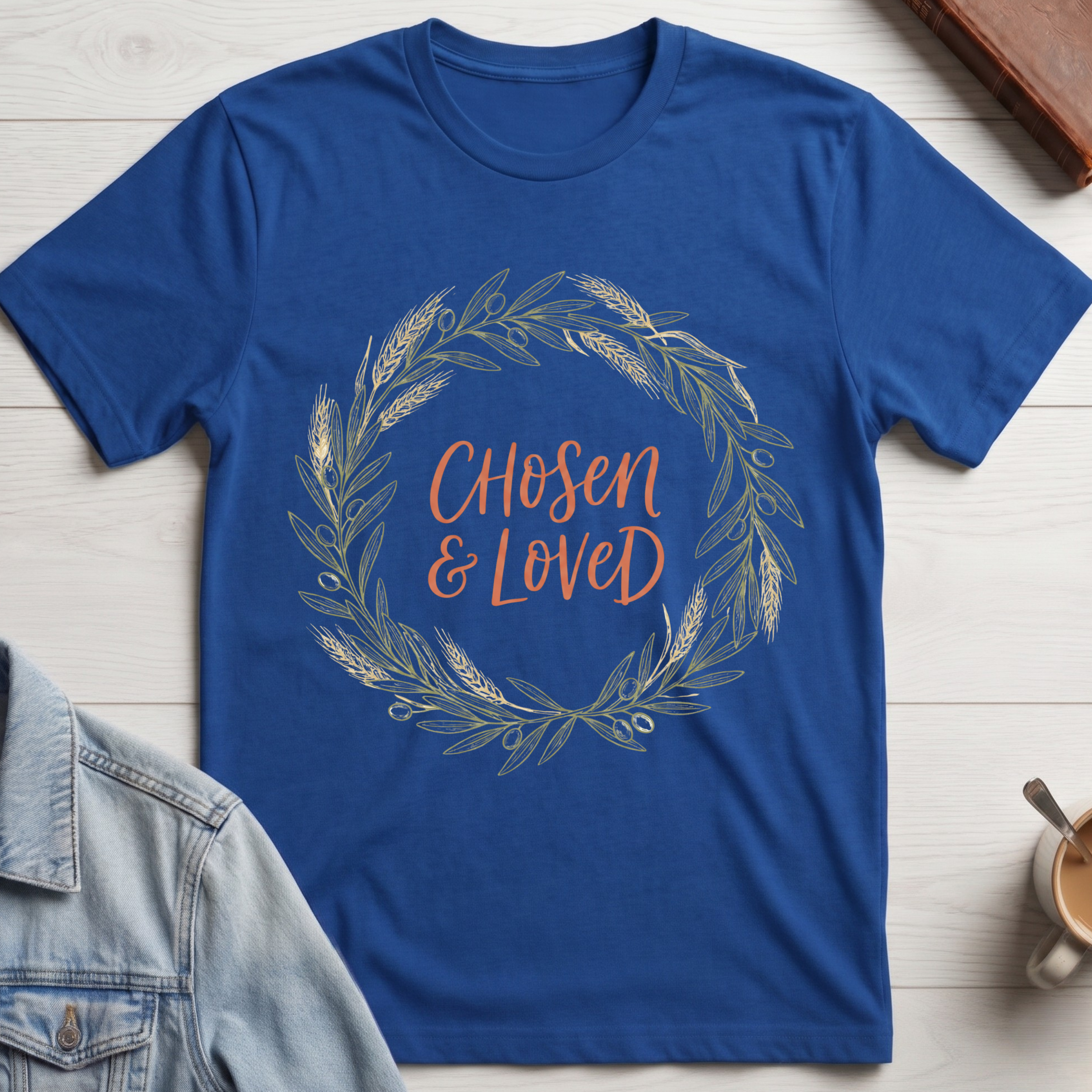 Chosen and Loved T-shirt