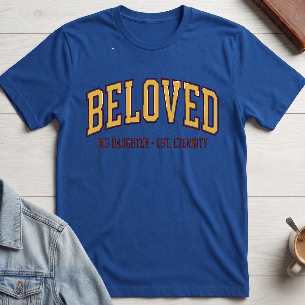 His Beloved Daughter T-shirt