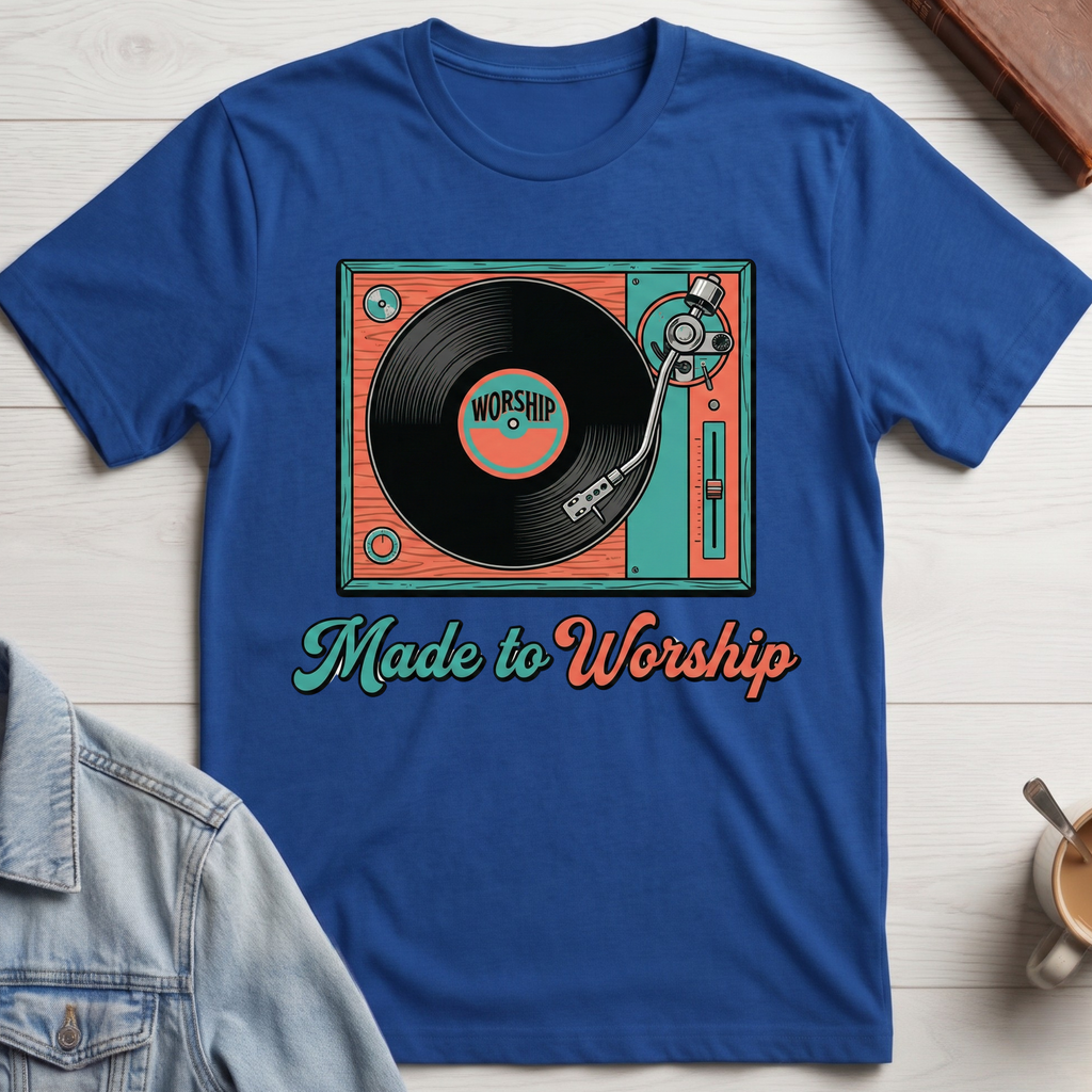Made to Worship T-shirt